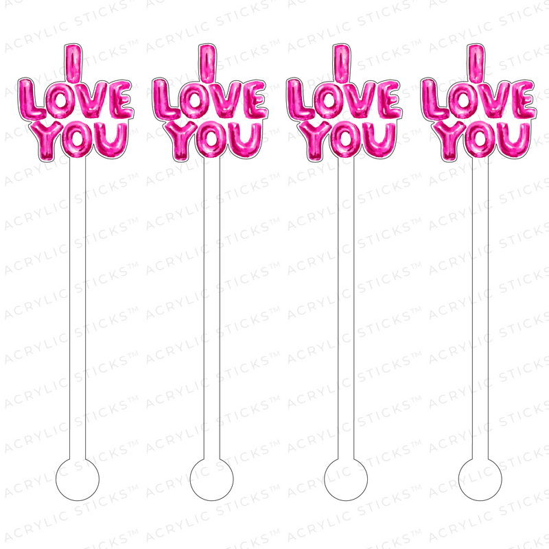 I LOVE YOU PINK HELIUM BALLOONS ACRYLIC STIR STICKS